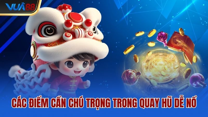 cac-diem-can-chu-trong-trong-quay-hu-de-no