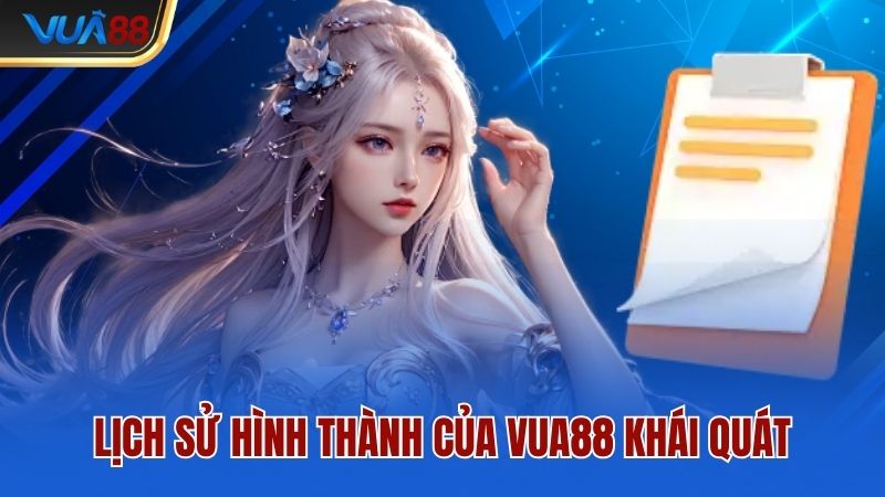 Lịch sử hình thành của Vua88 khái quát
