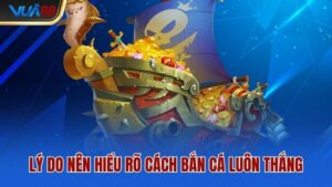 ly-do-nen-hieu-ro-cach-ban-ca-luon-thang
