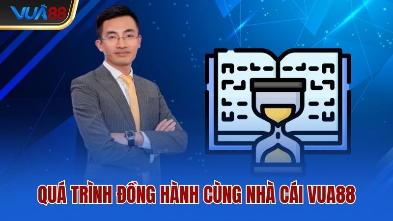 Quá trình đồng hành cùng nhà cái Vua88