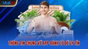 thong-tin-chung-ve-app-danh-lo-de-uy-tin